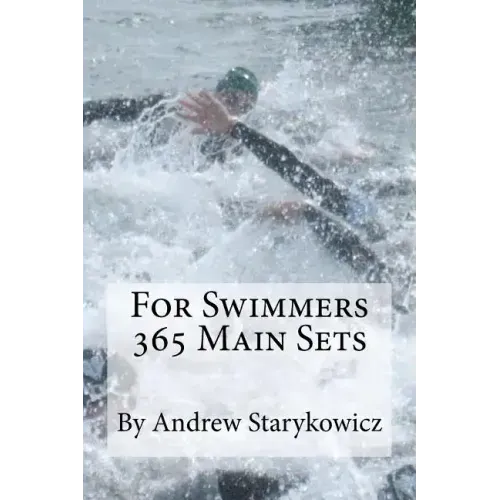 For Swimmers 365 Main Sets - Paperback