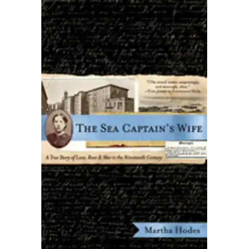 The Sea Captain's Wife: A True Story of Love, Race, and War in the Nineteenth Century - Paperback