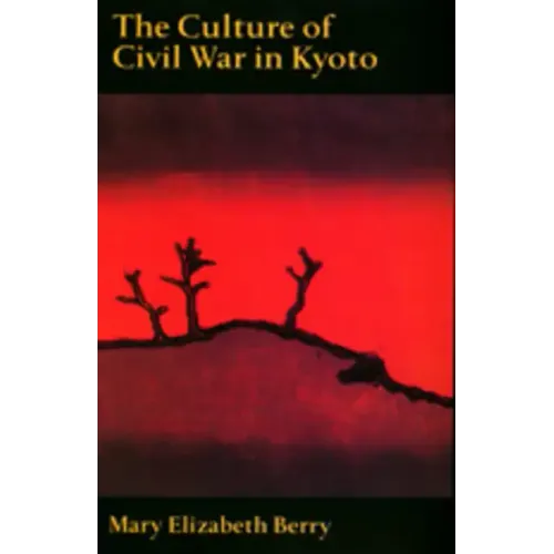 Culture of Civil War in Kyoto - Paperback
