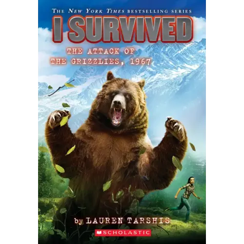 I Survived the Attack of the Grizzlies, 1967 (I Survived #17): Volume 17 - Paperback