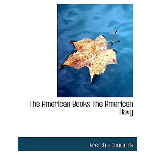 The American Books The American Navy - Hardcover