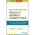 Best Practices for Faculty Search Committees: How to Review Applications and Interview Candidates