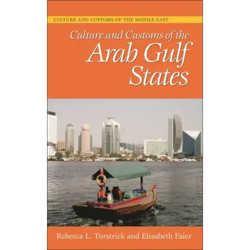 Culture and Customs of the Arab Gulf States - Hardcover
