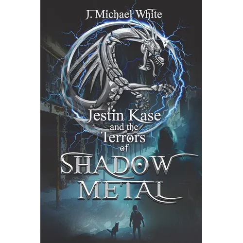 Jestin Kase and the Terrors of Shadow Metal - Paperback