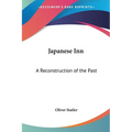 Japanese Inn: A Reconstruction of the Past