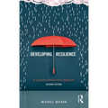 Developing Resilience: A Cognitive-Behavioural Approach