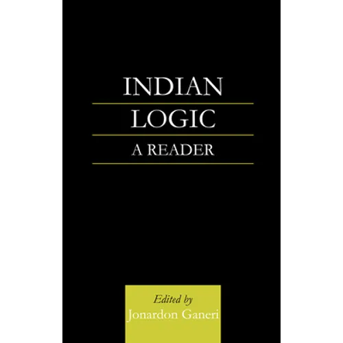 Indian Logic: A Reader - Paperback
