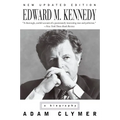 Edward M. Kennedy: A Biography