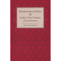 Revolutionary Politics and Locke's Two Treatises of Government