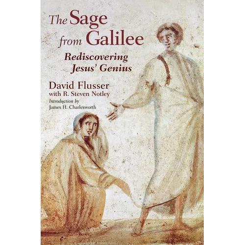 The Sage from Galilee: Rediscovering Jesus' Genius - Paperback
