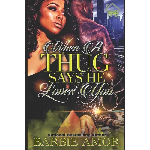 When A Thug Says He Loves You: Thug Kisses Between My Thighs (spin-off) - Paperback