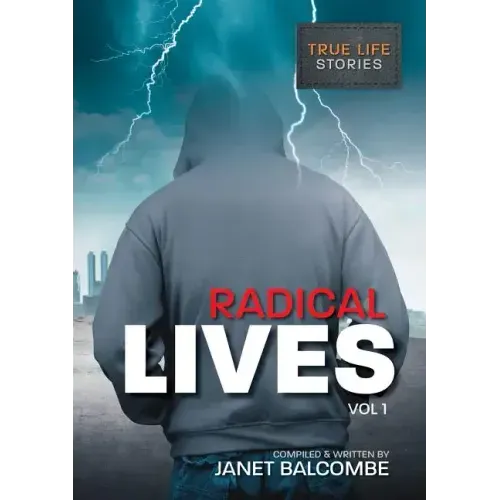 RADICAL LIVES Vol 1: 15 true life stories you just won't be able to put down - Paperback