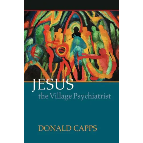 Jesus the Village Psychiatrist - Paperback