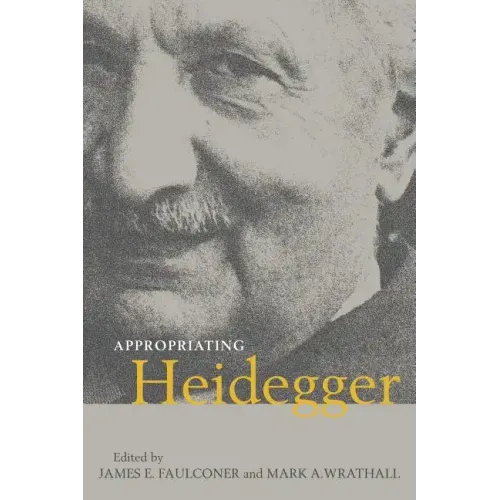 Appropriating Heidegger - Paperback