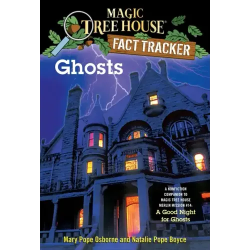 Ghosts: A Nonfiction Companion to Magic Tree House Merlin Mission #14: A Good Night for Ghosts - Paperback