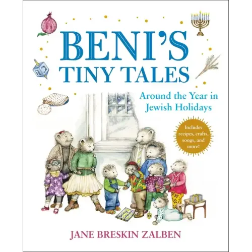 Beni's Tiny Tales: Around the Year in Jewish Holidays - Hardcover