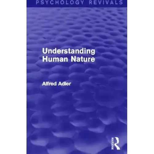 Understanding Human Nature (Psychology Revivals) - Paperback
