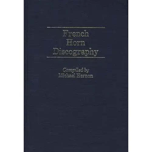 French Horn Discography - Hardcover