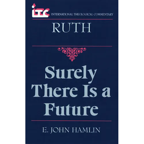 Ruth: Surely There is a Future - Paperback