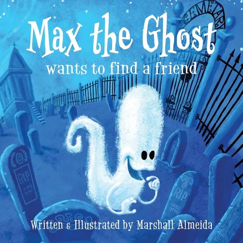 Max the Ghost: wants to find a friend - Paperback