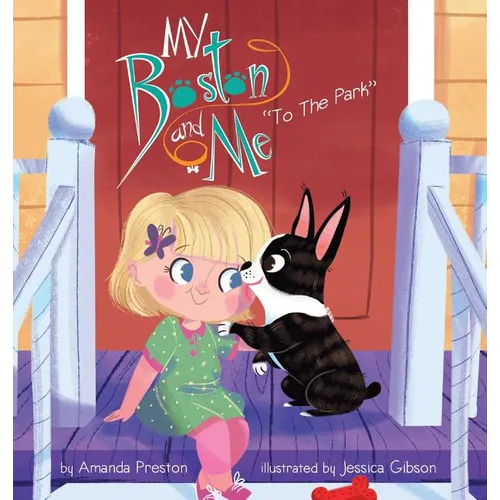 My Boston and Me: To The Park - Hardcover