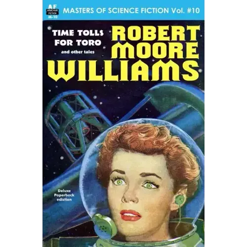 Masters of Science Fiction, Volume Ten, Robert Moore Williams - Paperback