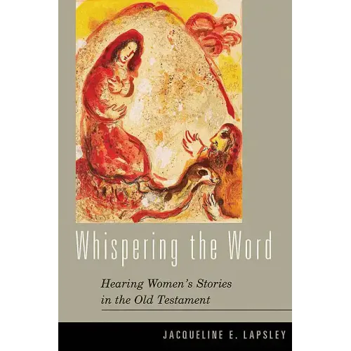 Whispering the Word: Hearing Women's Stories in the Old Testament - Paperback