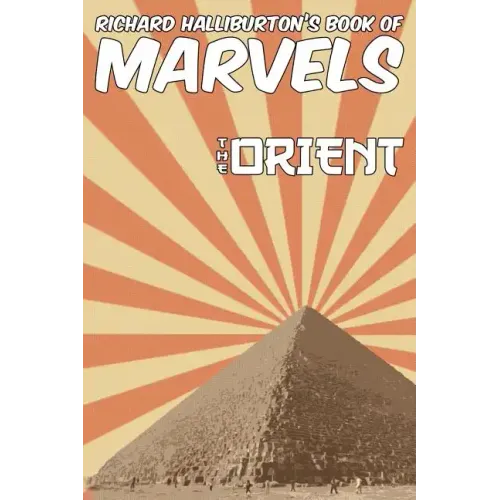 Richard Halliburton's Book of Marvels: the Orient - Hardcover
