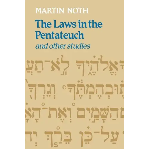The Laws in the Pentateuch and Other Studies - Paperback