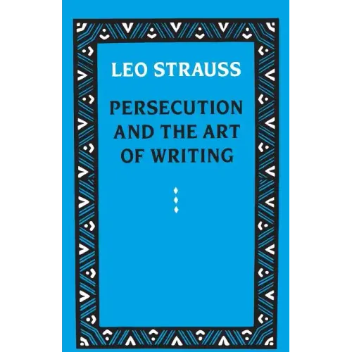 Persecution and the Art of Writing - Paperback