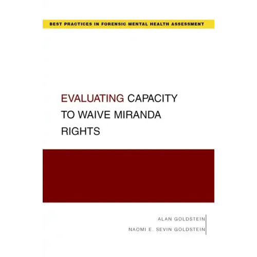 Evaluating Capacity to Waive Miranda Rights - Paperback