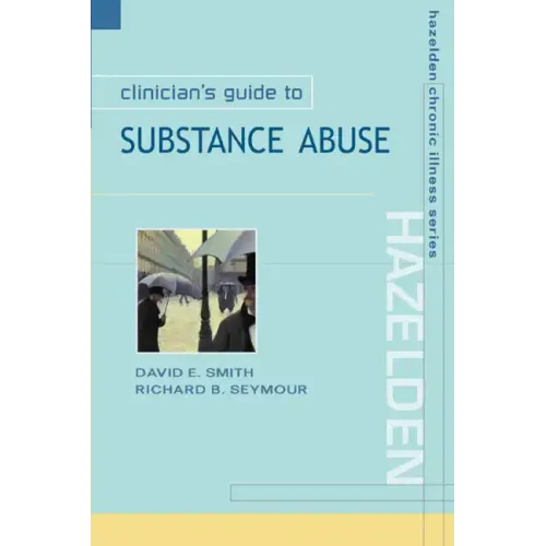 Clinician's Guide to Substance Abuse - Paperback
