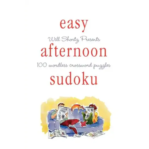 Will Shortz Presents Easy Afternoon Sudoku - Paperback