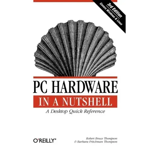 PC Hardware in a Nutshell - Paperback