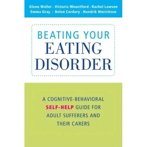 Beating Your Eating Disorder - Paperback