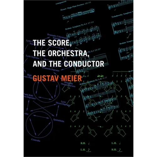 The Score, the Orchestra, and the Conductor - Paperback
