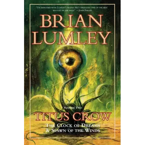 Titus Crow, Volume 2: The Clock of Dreams; Spawn of the Winds - Paperback