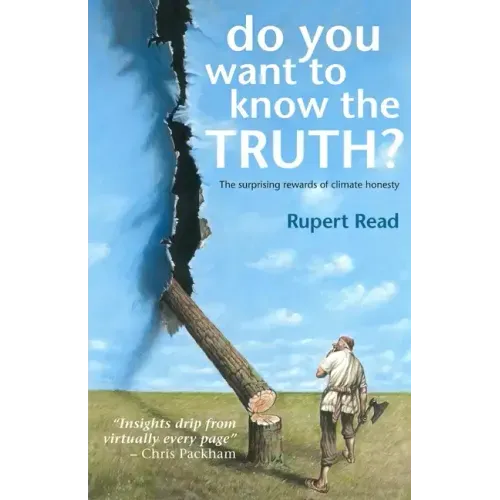 Do you want to know the truth? The surprising rewards of climate honesty - Paperback