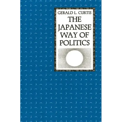 The Japanese Way of Politics - Paperback