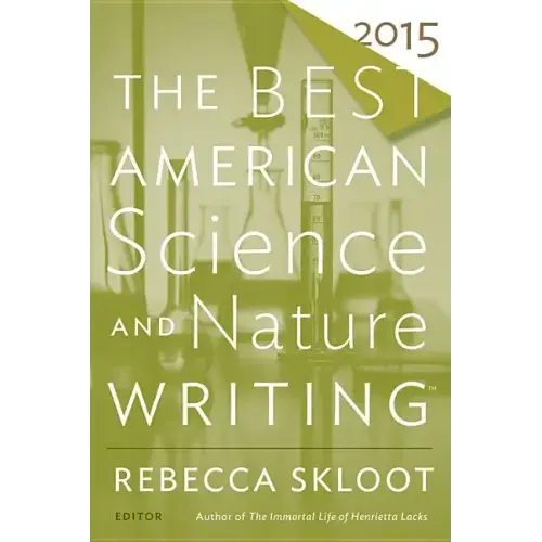 The Best American Science and Nature Writing 2015 - Paperback