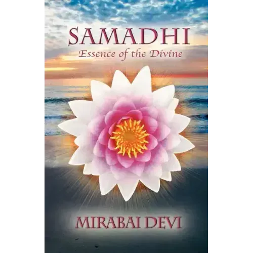 Samadhi: Essence of the Divine - Paperback