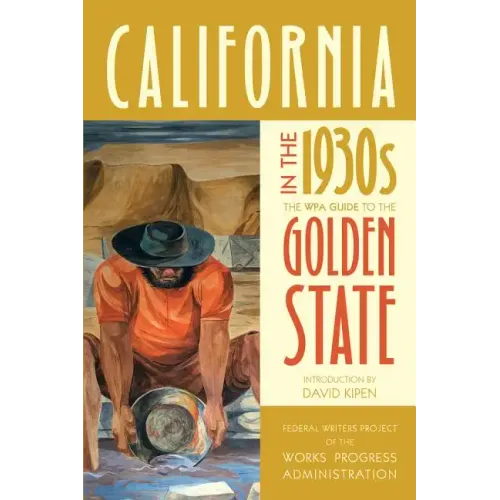 California in the 1930s: The Wpa Guide to the Golden State - Paperback
