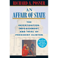 An Affair of State: The Investigation, Impeachment, and Trial of President Clinton