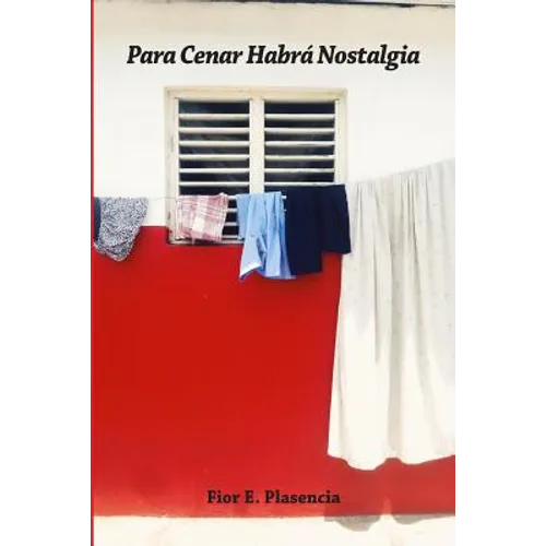 Para Cenar Habra Nostalgia - Paperback