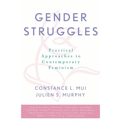 Gender Struggles: Practical Approaches to Contemporary Feminism - Paperback