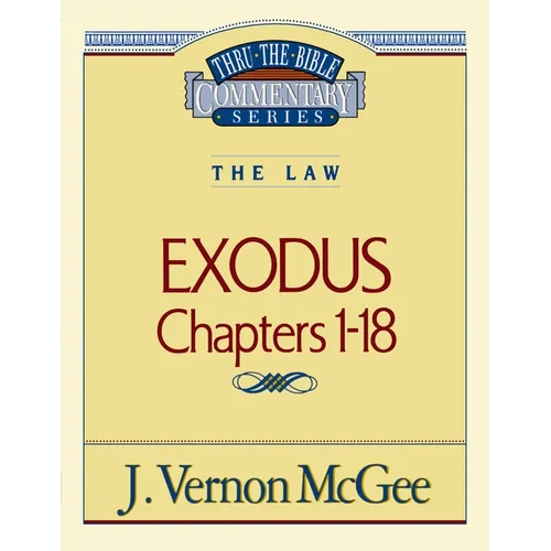 Thru the Bible Vol. 04: The Law (Exodus 1-18): 4 - Paperback