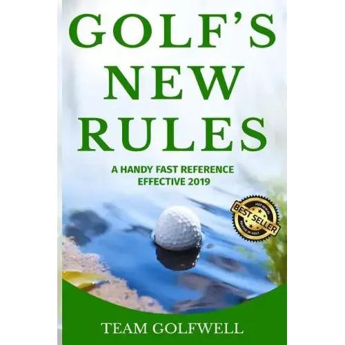 Golf's New Rules: A Handy Fast Reference Effective 2019 - Paperback
