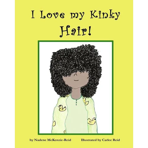 I Love my Kinky Hair - Paperback