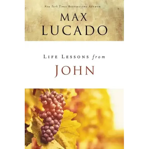 Life Lessons from John: When God Became Man - Paperback