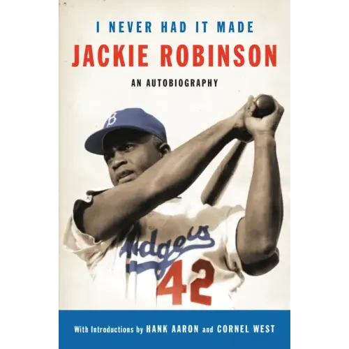 I Never Had It Made: The Autobiography of Jackie Robinson - Paperback